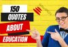 150 Quotes About Education for Students - Educational Quotes