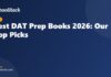 Best DAT Prep Books 2026: Our Top Picks
