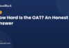 How hard is the OAT? An honest answer