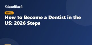 How to Become a Dentist in the US: 2026 Steps