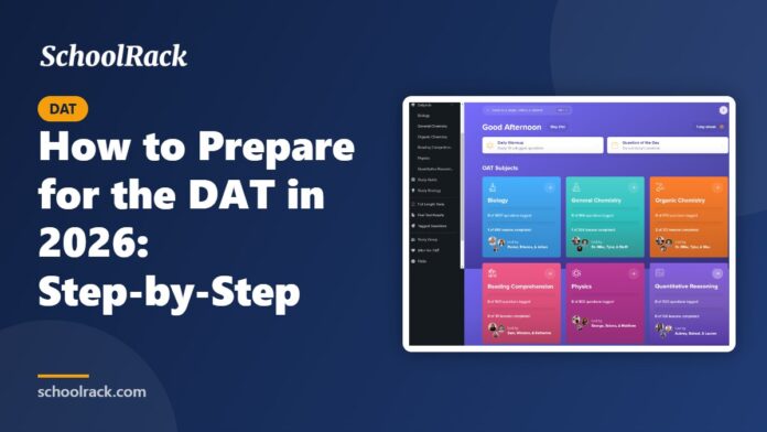 How to Prepare for the DAT in 2026: Step-by-Step How to Prepare for the DAT in 2026: Step-by-Step