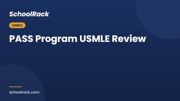 SchoolRack guide: PASS Program USMLE Review